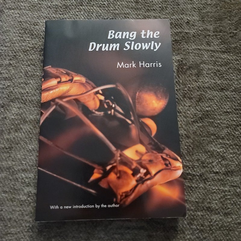 Bang the Drum Slowly