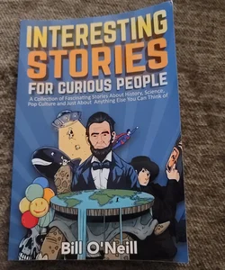 Interesting Stories for Curious People