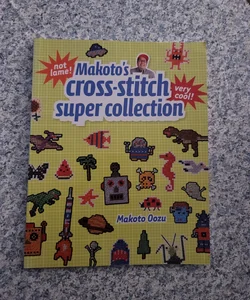 Makato's Cross Stitch Super Collection