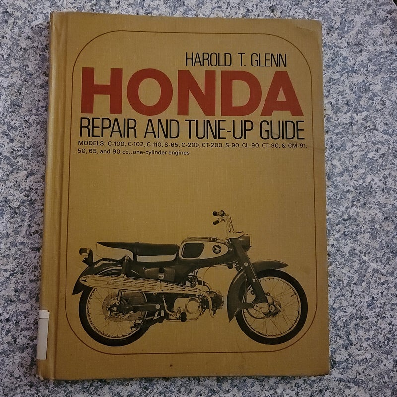Honda repair and tune up guide for one cylinder motorcycles