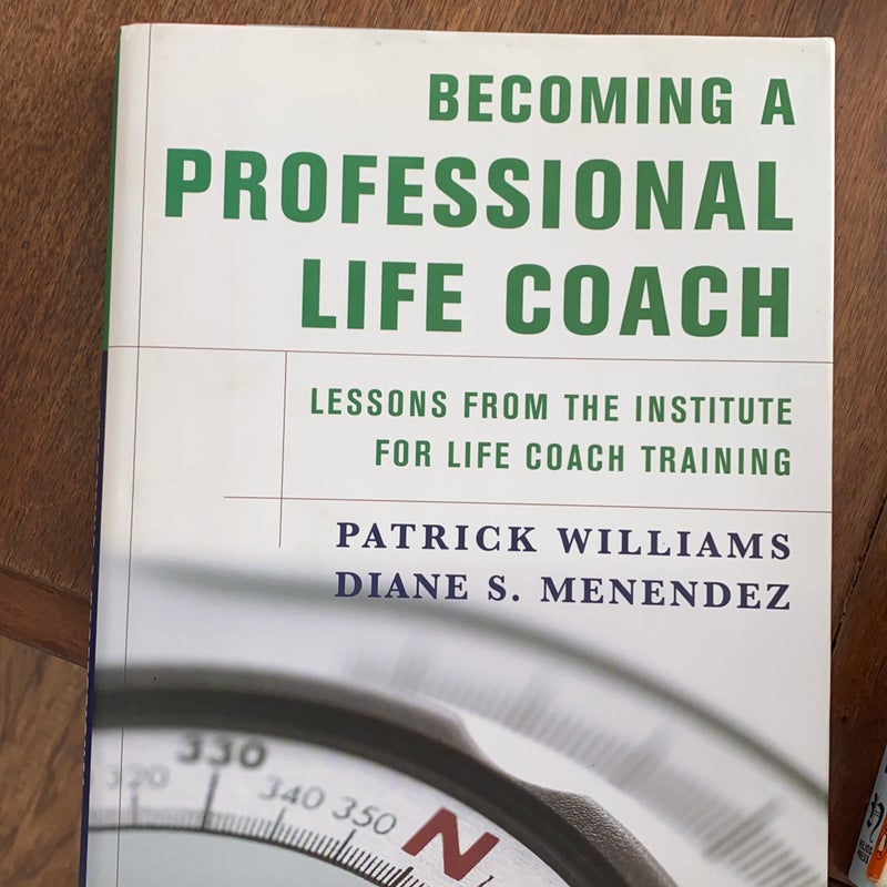 Becoming a Professional Life Coach: Lessons from the Institute of Life Coach Training
