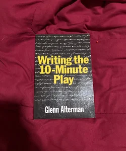 Writing the 10 Minute Play