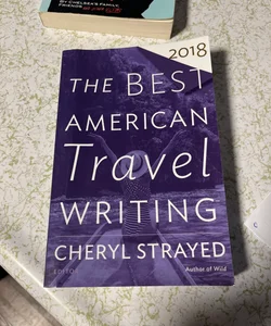 The Best American Travel Writing 2018