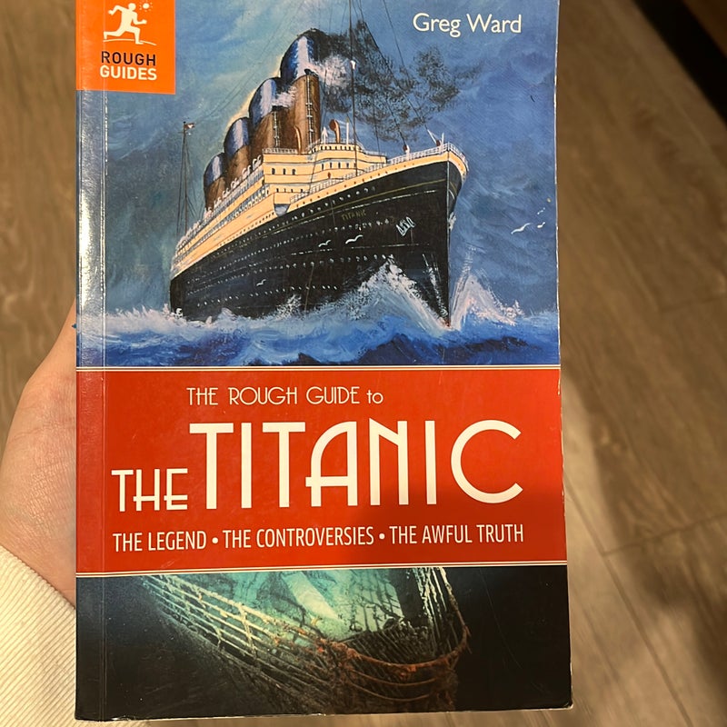 The Rough Guide to the Titanic