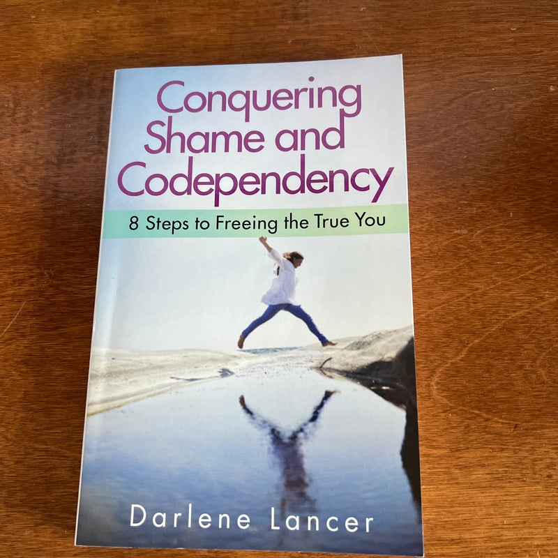 Conquering Shame and Codependency