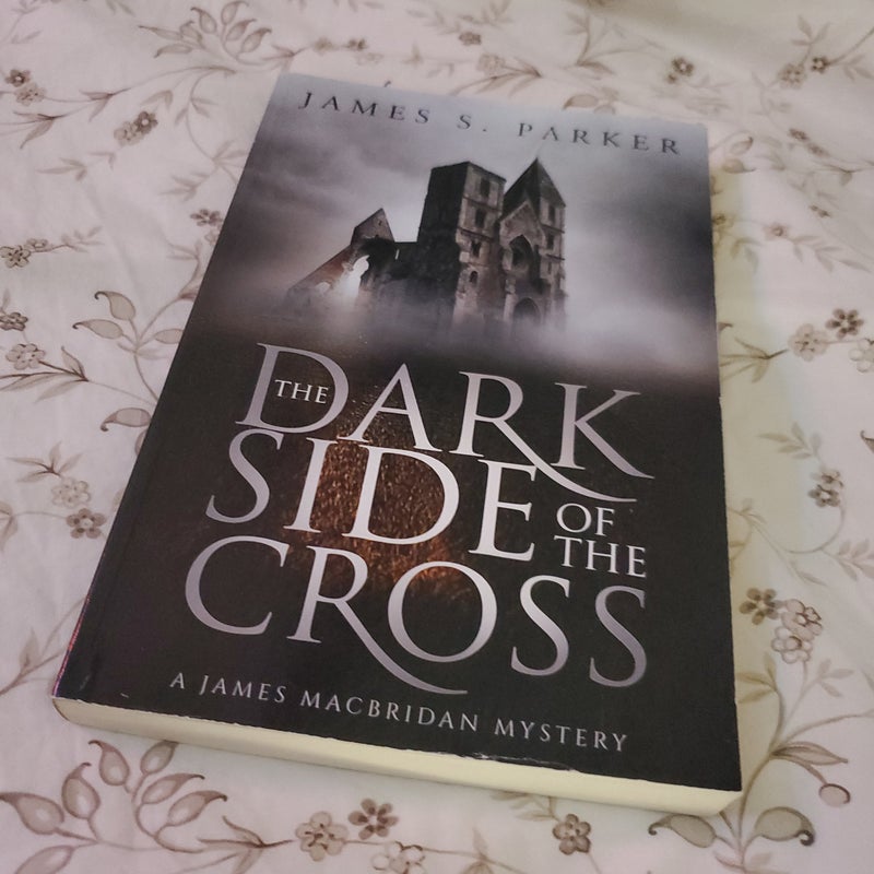 The Dark Side of the Cross