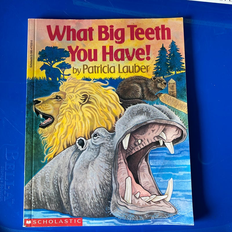What Big Teeth You Have