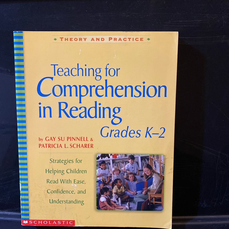 Teaching Comprehension in Reading Grades K-2
