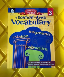 Getting to the Roots of Content-Area Vocabulary, Grade 3