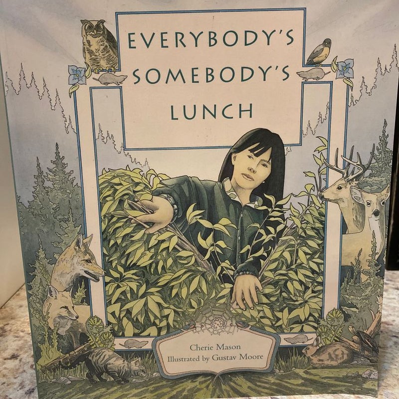 Everybody's Somebody's Lunch