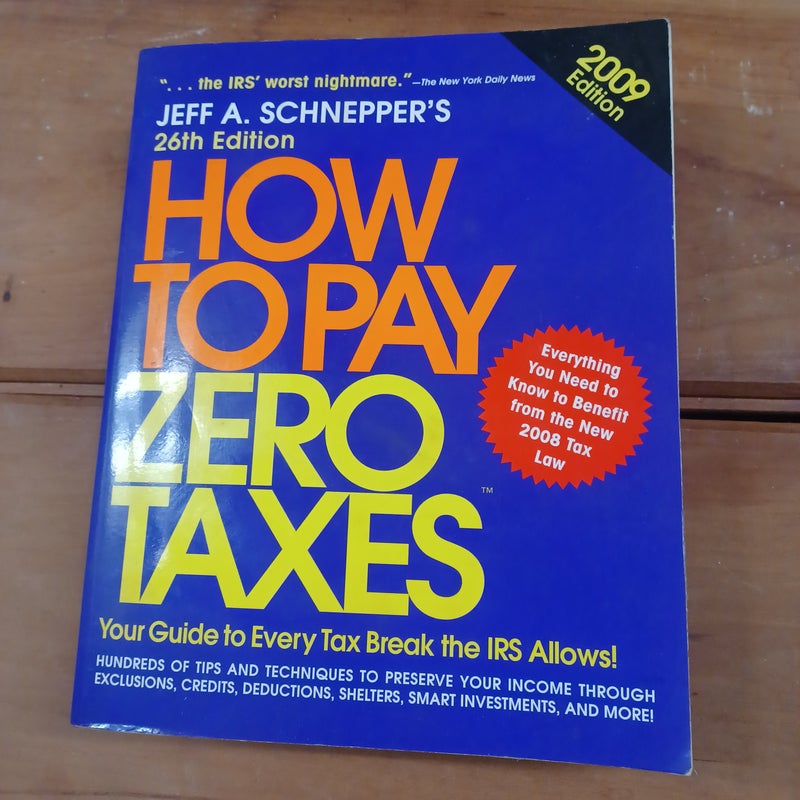 How to Pay Zero Taxes 2007