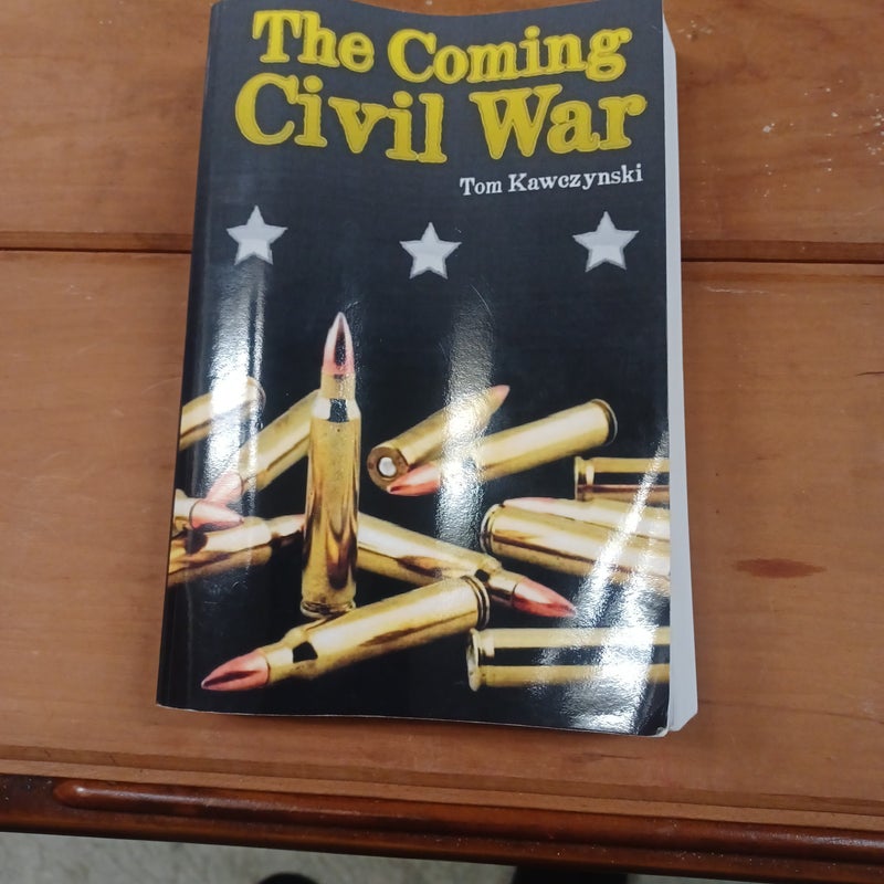 The Coming Civil War