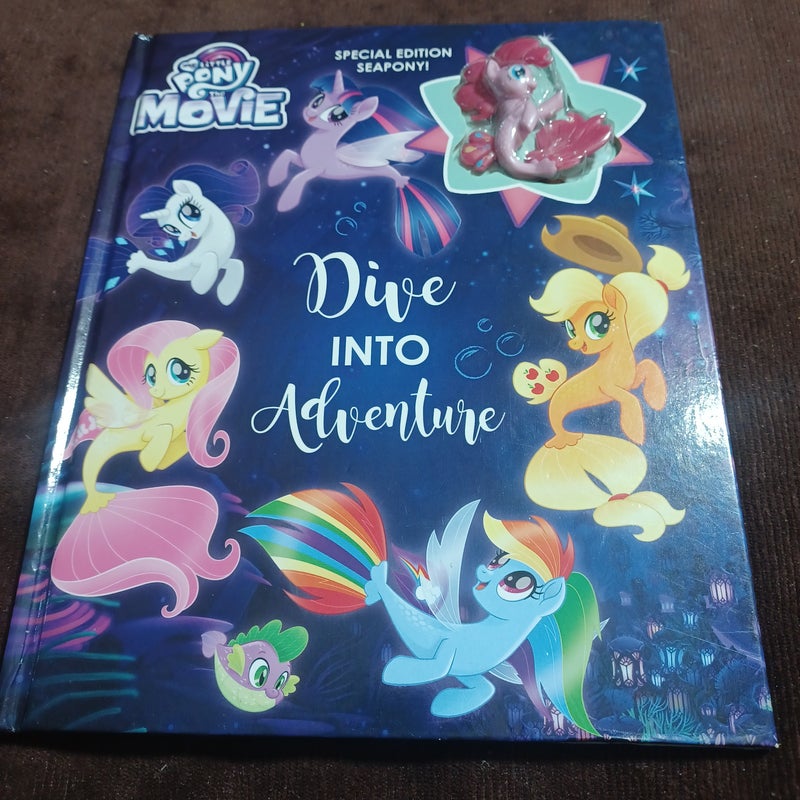 My Little Pony: the Movie: Dive into Adventure