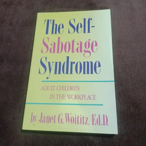 Self-Sabotage Syndrome