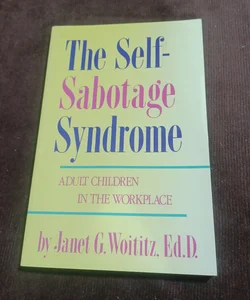 Self-Sabotage Syndrome