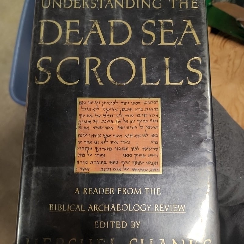 Understanding the Dead Sea Scrolls