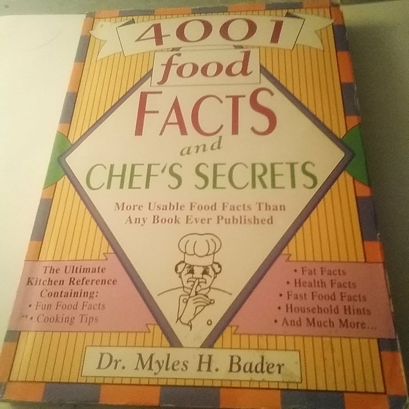 Four Thousand One Food Facts and Chef's Secrets