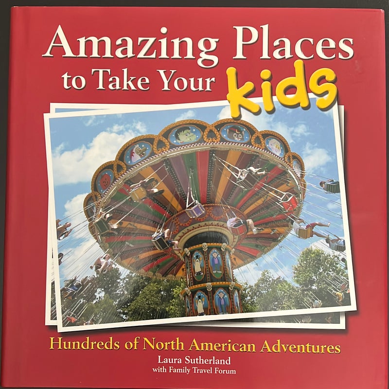 Amazing Places to Take Your Kids