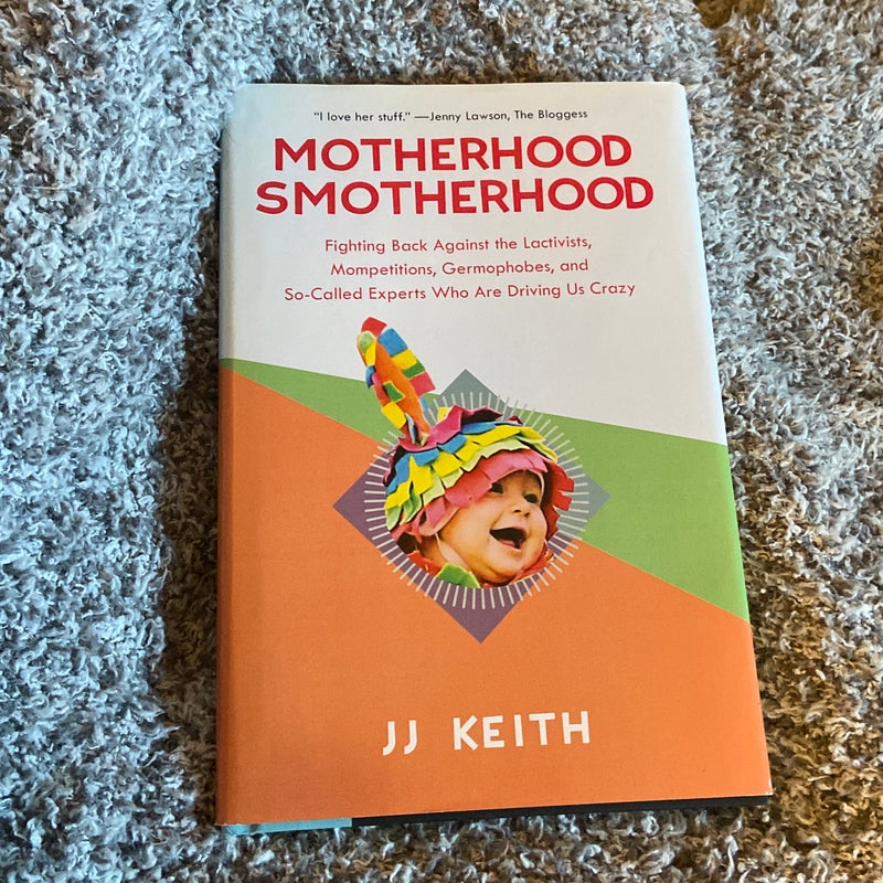 Motherhood smotherhood