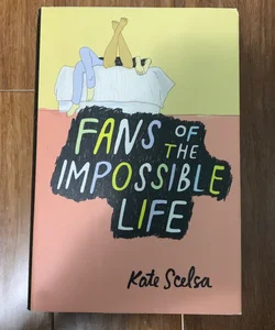 Fans of the impossible life