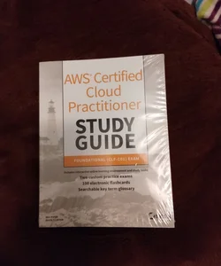 AWS Certified Cloud Practitioner Study Guide