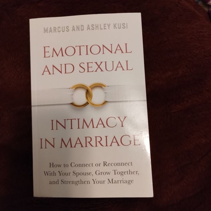 Emotional and Sexual Intimacy in Marriage