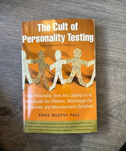 The Cult of Personality Testing