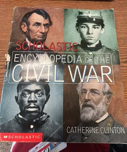 Scholastic Encyclopedia of  the Civil War
