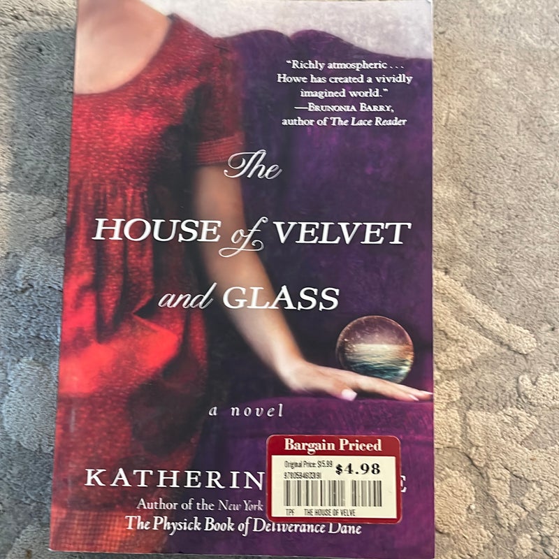 The House of Velvet and Glass