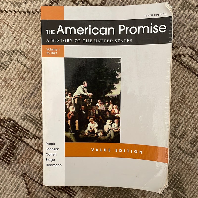 The American Promise Value Edition, Volume I: To 1877