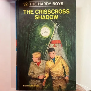 Hardy Boys 32: the Crisscross Shadow