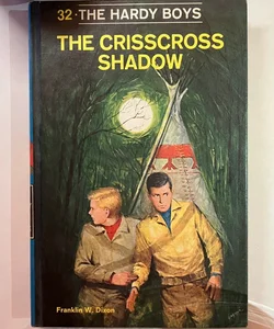 Hardy Boys 32: The Crisscross Shadow