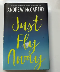 Just Fly Away