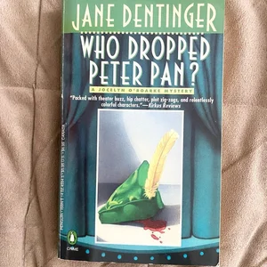 Who Dropped Peter Pan?
