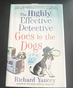 The Highly Effective Detective Goes to the Dogs