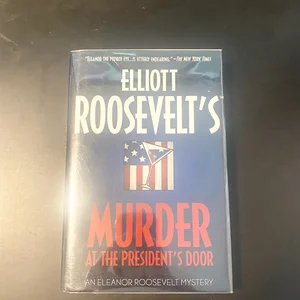 Murder at the President's Door