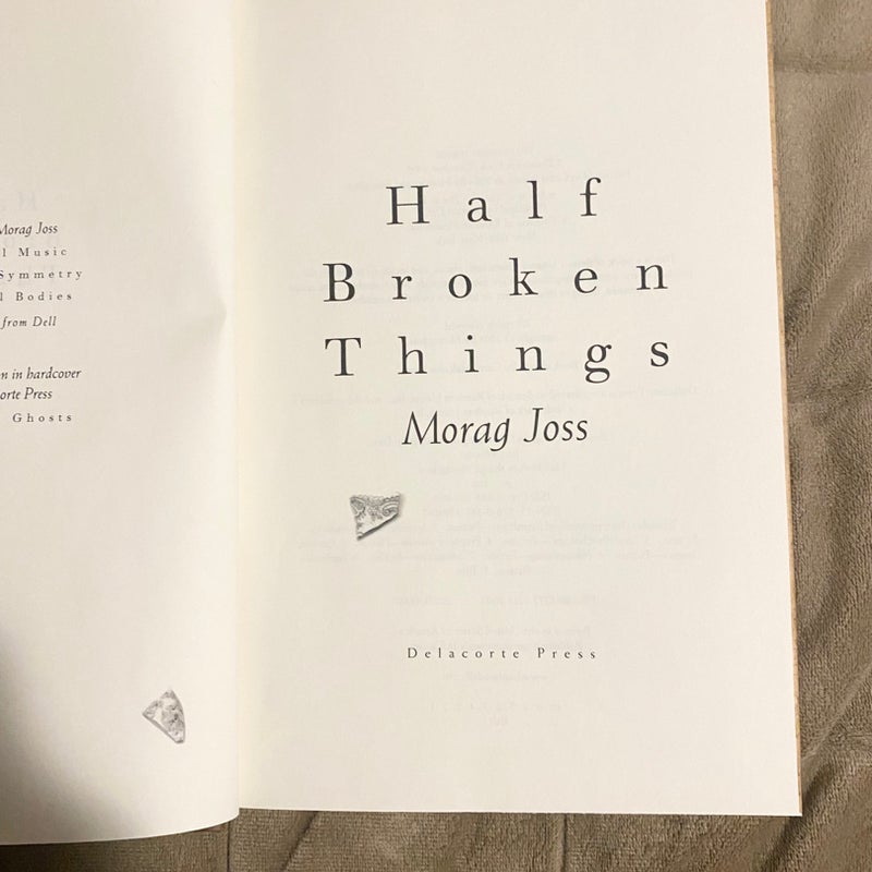 Half Broken Things