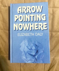 Arrow Pointing Nowhere Large Print 2576