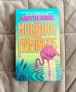 A Morning for Flamingos 530