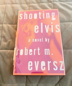 Shooting Elvis Ex Lib 3201