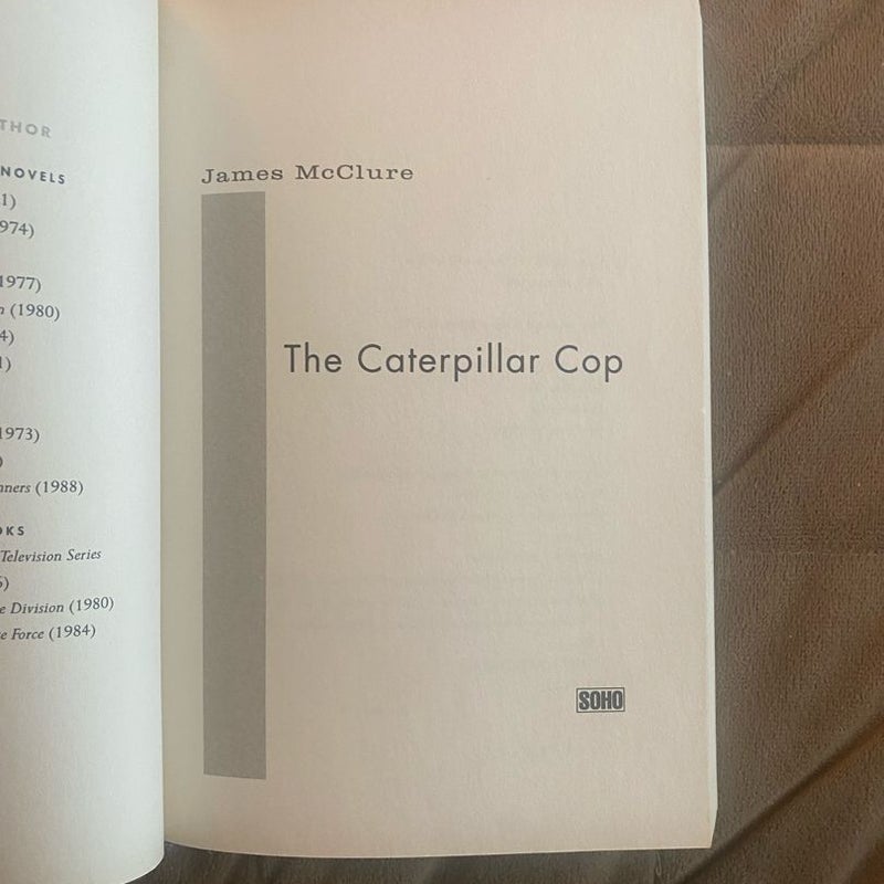 The Caterpillar Cop