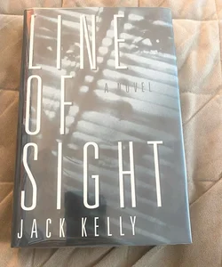 Line of Sight Hardcover Jack Kelly 3175