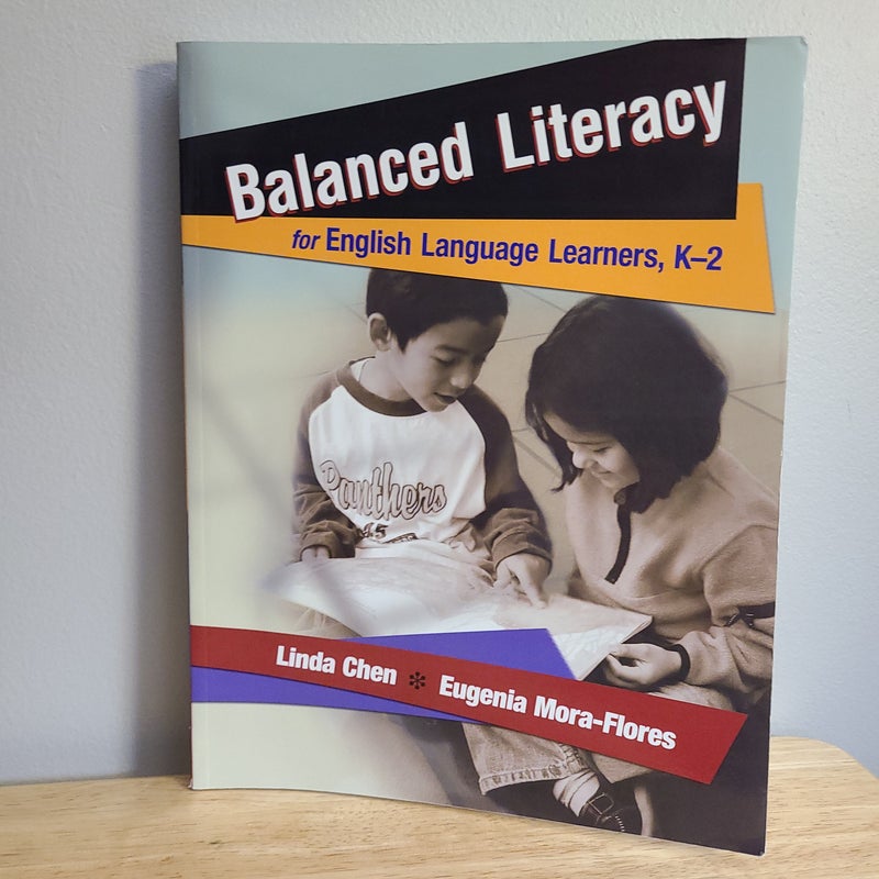 Balanced Literacy for English Language Learners, K-2