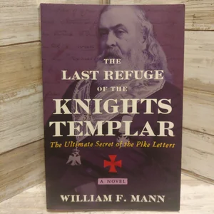 The Last Refuge of the Knights Templar