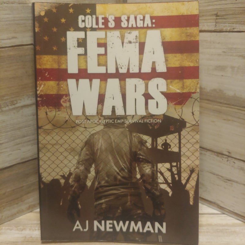 Cole's Saga: FEMA WARS