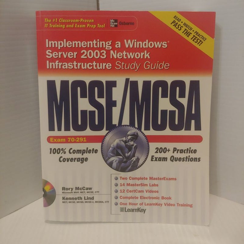 MCSE/MCSA Implementing a Windows Server 2003 Network Infrastructure Study Guide (Exam 70-291)
