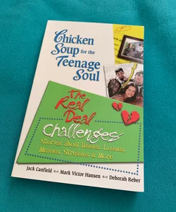 Chicken Soup for the Teenage Soul's the Real Deal