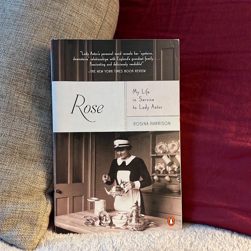 Rose: My Life in Service to Lady Astor by Rosina Harrison | Pangobooks