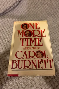 One more time a memoir by carol burnett