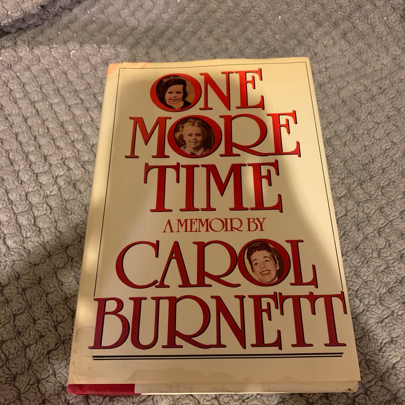 One more time a memoir by carol burnett